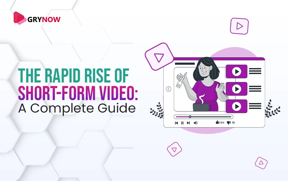 The Rapid Rise of ShortForm Video A Complete Guide